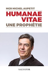 Humanae vitae de Monseigneur Michel Aupetit