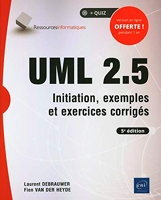 Uml 2.5 - Initiation, exemples et exercices corrigés (5e édition)