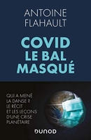 Covid, le bal masqué - Bilan mondial et stratégies gagnantes