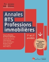 Annales BTS - Professions immobilières - Les annales 2019, 2018 et 2017 pour vous entraîner