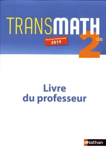 Transmath 2de - Livre Professeur - 2019 d'Agnes Choquer-Raoult