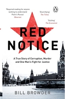 Red Notice - How I Became Vladimir Putin's No. 1 Enemy