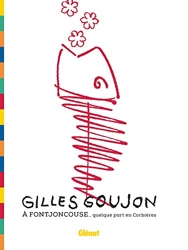 Gilles Goujon à Fontjoncouse - quelque part en Corbières de Gilles Goujon
