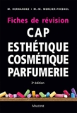 Fiches de revision cap d'esthetique, cosmetique, parfumerie, 3e ed. - Maloine - 08/01/2015