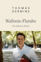 Wallonie- Flandre - Par-delà les clichés