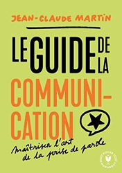Le guide de la communication de Jean-Claude Martin