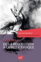 De la Révolution à la Belle Époque. Une histoire brève de la littérature française