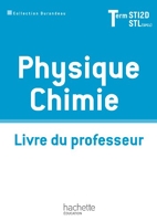 Physique Chimie Tle STI2D/STL (SPCL) Livre professeur - Ed. 2012