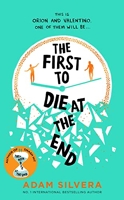 The First to Die at the End - The prequel to the international No. 1 bestseller THEY BOTH DIE AT THE END!