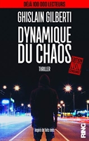 Dynamique du Chaos (Edition non censurée)