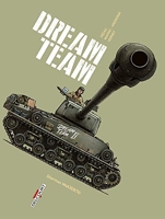 Machines de Guerre T03 - Dream Team