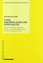 Ethik, Kontemplation Und Spiritualitat