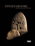 Statues-Menhirs - Des Enigmes De Pierre Venues Du Fond Des Ages
