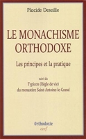 Le monachisme orthodoxe - Les principes et la pratique