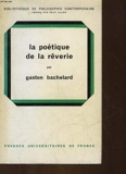La poetique de la reverie - Presses Universitaires de France
