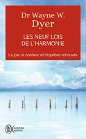 Les neuf lois de l'harmonie - La joie, le bonheur et l'équilibre retrouvés