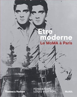 Etre moderne : Le MoMA à Paris - Le Moma à Paris (Expo Fondation Louis Vuitton)