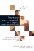 L'information environnementale communiquée par l'entreprise - Contribution à l'analyse juridique d'une régulation
