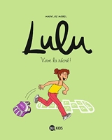 Lulu, Tome 01 - Vive la récré !