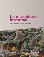 Le microbiote intestinal - Un organe à part entière