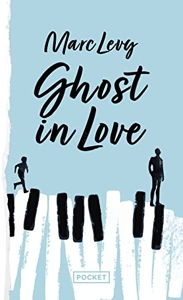 Ghost in love de Marc Levy