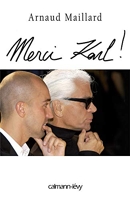 Merci Karl ! 15 ans dans l'ombre de Karl Lagerfeld