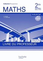 Perspectives Maths 2de Bac Pro Industriel (A et B )- Livre professeur+CD - Ed.2009 - Collection Perspectives