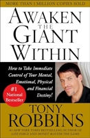 Awaken the Giant Within - How to Take Immediate Control of Your Mental, Emotional, Physical and Financial - Simon & Schuster - 01/11/1992