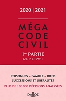 Méga Code civil: 1re partie Art. 1er à 1099-1