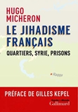 Le jihadisme français. Quartiers, Syrie, prisons - Format Kindle - 15,99 €