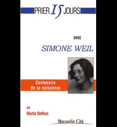 Prier 15 jours avec Simone Weil