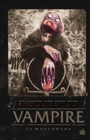 Vampire La Mascarade - Tome 1