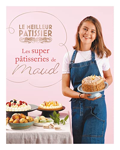 Les  super pâtisseries de Maud