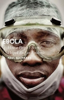 Ebola - How a People's Science Helped End an Epidemic