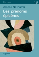 Les prénoms épicènes - Editions Feryane - 01/09/2018