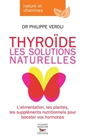 Thyroide, les solutions naturelles