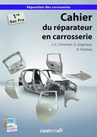 Cahier du réparateur en carrosserie 1re Bac Pro (2013) Pochette élève
