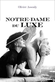 Notre-Dame du Luxe - Une économie du capital symbolique