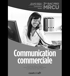 Communication commerciale 2de Bac Pro MRCU (2013)