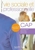 Vie sociale et professionnelle CAP - Livre élève - Ed.2009