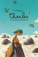 Charles à l'école des dragons (réédition)