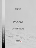 Phèdre - Ou De la beauté - Format Kindle - 5,99 €