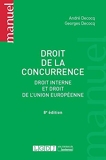 Droit De La Concurrence - 8eme Edition - Droit Interne Et Droit De L'Union Européenne