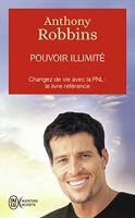 Pouvoir illimité - Changez de vie avec la PNL - Le livre référence - J'ai Lu - 2008
