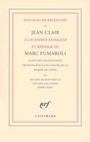 Discours de réception de Jean Clair à l'Académie Française et réponse de Marc Fumaroli
