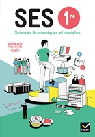 SES 1re - Sciences Economiques et Sociales Éd. 2019 - Livre de l'élève