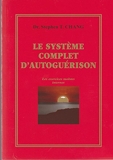 Le système complet d'autoguérison - Les exercices taoistes internes (Auto-guérison) - Traduit par Marie-José Chrétien - Godefroy - 01/01/2006