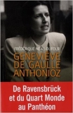 Geneviève de Gaulle Anthonioz - L'autre de Gaulle de Frédérique Neau-Dufour ( 24 avril 2015 ) - 24/04/2015
