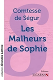 Les Malheurs de Sophie (grands caractères) - Ligaran - 20/01/2015