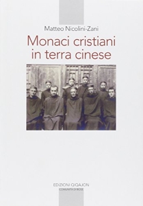 Monaci cristiani in terra cinese de Matteo Nicolini-Zani